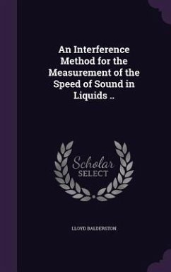 An Interference Method for the Measurement of the Speed of Sound in Liquids .. - Balderston, Lloyd