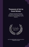 Treasures of Art in Great Britain: Being an Account of the Chief Collections of Paintings, Drawings, Sculptures, Illuminated Mss., &c. &c, Volume 2