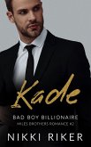 Kade: Bad Boy Billionaire (Miles Brothers Romance, #2) (eBook, ePUB)