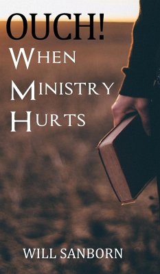 OUCH! When Ministry Hurts - Sanborn, Will