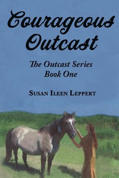 Courageous Outcast - Leppert, Susan Ileen