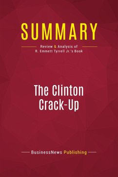 Summary: The Clinton Crack-Up - Businessnews Publishing