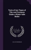 Tests of two Types of Tile-roof Furnaces Under a Water-tube Boiler