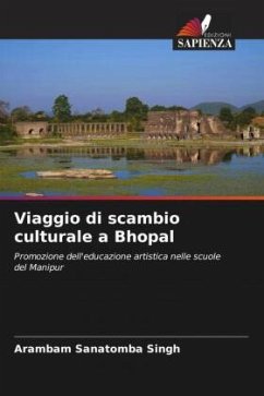 Viaggio di scambio culturale a Bhopal - Singh, Arambam Sanatomba