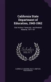 California State Department of Education, 1945-1962: Oral History Transcript / and Related Material, 1977-197