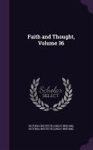 Faith and Thought, Volume 36