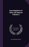 Investigations of Infra-red Spectra Volume 2