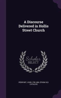 A Discourse Delivered in Hollis Street Church