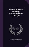 The Law of Bills of Exchange, Promissory Notes, Checks, &c
