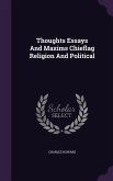 Thoughts Essays And Maxims Chieflag Religion And Political