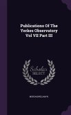 Publications Of The Yerkes Observatory Vol VII Part III