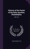 History of the Parish of the Holy Apostles, Philadelphia