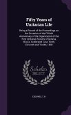 Fifty Years of Unitarian Life