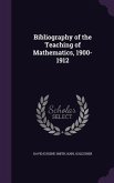 Bibliography of the Teaching of Mathematics, 1900-1912