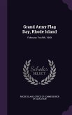 Grand Army Flag Day, Rhode Island: February Twelfth, 1909