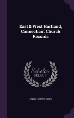 East & West Hartland, Connecticut Church Records - Cooke, Rollin Hillyer