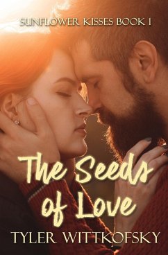 The Seeds of Love - Wittkofsky, Tyler