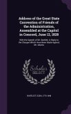 Address of the Great State Convention of Friends of the Administration, Assembled at the Capitol in Concord, June 12, 1828