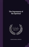 The Supremacy of the Spiritual