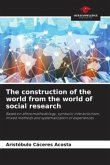 The construction of the world from the world of social research
