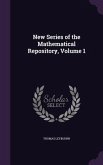 New Series of the Mathematical Repository, Volume 1