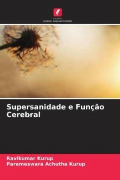 Supersanidade e Função Cerebral - Kurup, Ravikumar;Achutha Kurup, Parameswara