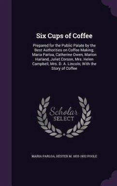 Six Cups of Coffee - Parloa, Maria; Poole, Hester M