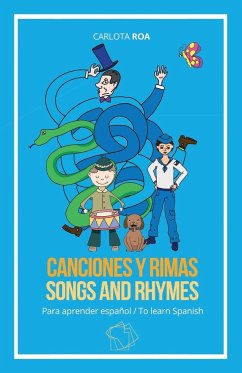 Canciones y rimas para aprender español / Songs and Rhymes to Learn Spanish - Roa, Carlota