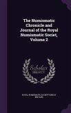 The Numismatic Chronicle and Journal of the Royal Numismatic Societ, Volume 2