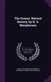 The Grouse. Natural History, by H. A. Macpherson