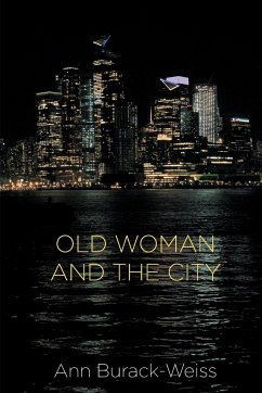 Old Woman and the City - Burack-Weiss, Ann