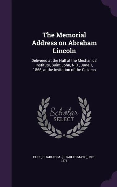 The Memorial Address on Abraham Lincoln