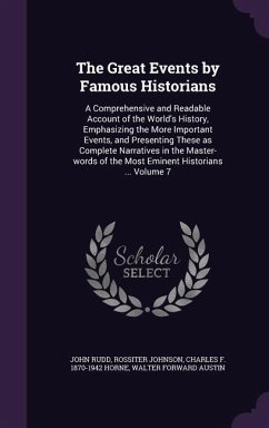 The Great Events by Famous Historians - Rudd, John; Johnson, Rossiter; Horne, Charles F