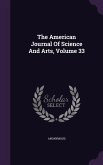 The American Journal Of Science And Arts, Volume 33