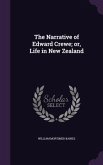 The Narrative of Edward Crewe; or, Life in New Zealand