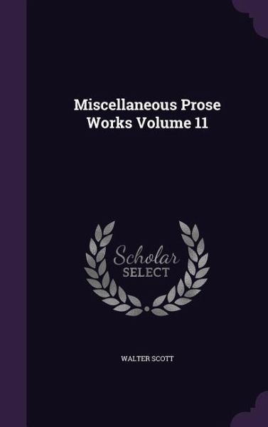 Miscellaneous Prose Works Volume 11