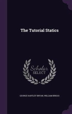 The Tutorial Statics - Bryan, George Hartley; Briggs, William