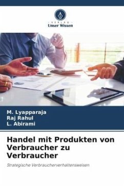 Handel mit Produkten von Verbraucher zu Verbraucher - Lyapparaja, M.;Rahul, Raj;Abirami, L.