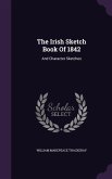 The Irish Sketch Book Of 1842