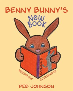 Benny Bunny's New Book - Johnson, Deb