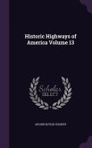 Historic Highways of America Volume 13