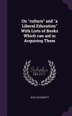 On "culture" and "a Liberal Education" With Lists of Books Which can aid in Acquiring Them