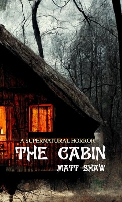 The Cabin - Shaw, Matt