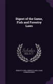 Digest of the Game, Fish and Forestry Laws