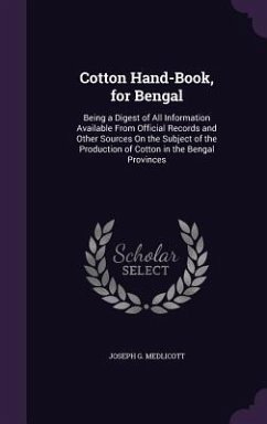 Cotton Hand-Book, for Bengal - Medlicott, Joseph G