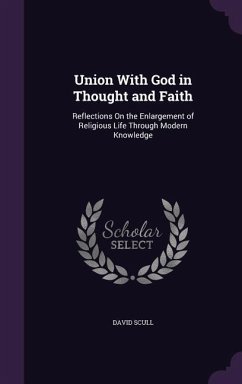 Union With God in Thought and Faith - Scull, David