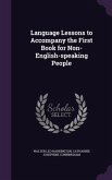 Language Lessons to Accompany the First Book for Non-English-speaking People