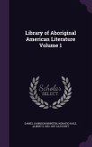 Library of Aboriginal American Literature Volume 1