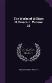 The Works of William H. Prescott.. Volume 15