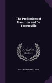 The Predictions of Hamilton and De Tocqueville